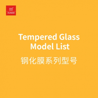 XUNDD — Tempered Glass Model List